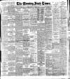 Evening Irish Times Monday 10 March 1913 Page 1