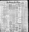 Evening Irish Times Friday 01 August 1913 Page 1