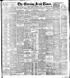 Evening Irish Times Tuesday 18 November 1913 Page 1