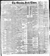Evening Irish Times Thursday 27 November 1913 Page 1
