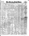 Evening Irish Times Monday 18 January 1915 Page 1
