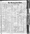 Evening Irish Times Saturday 17 February 1917 Page 1