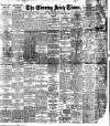 Evening Irish Times Saturday 30 June 1917 Page 1