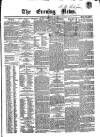 Evening News (Dublin) Tuesday 22 February 1859 Page 1