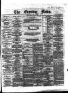 Evening News (Dublin) Wednesday 11 May 1859 Page 1