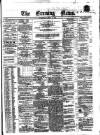 Evening News (Dublin) Wednesday 06 July 1859 Page 1