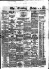 Evening News (Dublin) Friday 30 September 1859 Page 1