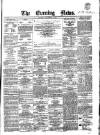 Evening News (Dublin) Saturday 12 November 1859 Page 1