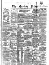 Evening News (Dublin) Monday 09 January 1860 Page 1