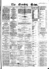 Evening News (Dublin) Tuesday 08 January 1861 Page 1