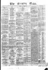 Evening News (Dublin) Monday 30 December 1861 Page 1