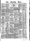 Evening News (Dublin) Thursday 02 January 1862 Page 1