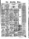 Evening News (Dublin) Monday 06 January 1862 Page 1
