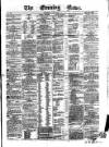 Evening News (Dublin) Wednesday 07 May 1862 Page 1