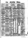 Evening News (Dublin) Thursday 08 May 1862 Page 1