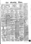 Evening News (Dublin) Friday 12 September 1862 Page 1