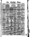 Evening News (Dublin) Saturday 08 November 1862 Page 1