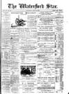 Waterford Star Saturday 13 June 1896 Page 1