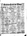 Eastern Counties' Times Friday 12 January 1894 Page 1