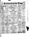 Eastern Counties' Times Friday 19 January 1894 Page 1