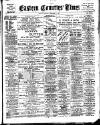 Eastern Counties' Times Friday 07 December 1894 Page 1
