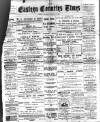 Eastern Counties' Times Saturday 11 January 1896 Page 1