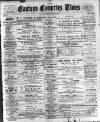 Eastern Counties' Times Saturday 07 March 1896 Page 1