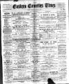 Eastern Counties' Times Saturday 14 March 1896 Page 1