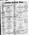 Eastern Counties' Times Saturday 21 March 1896 Page 1