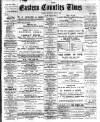 Eastern Counties' Times Saturday 04 April 1896 Page 1