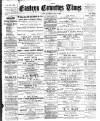 Eastern Counties' Times Saturday 16 May 1896 Page 1