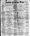 Eastern Counties' Times Saturday 06 June 1896 Page 1