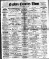 Eastern Counties' Times Saturday 27 June 1896 Page 1