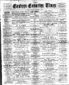 Eastern Counties' Times Saturday 21 November 1896 Page 1