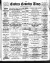 Eastern Counties' Times Saturday 09 January 1897 Page 1