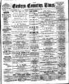 Eastern Counties' Times Wednesday 27 January 1897 Page 1