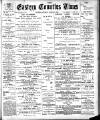 Eastern Counties' Times Saturday 05 March 1898 Page 1