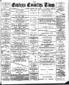 Eastern Counties' Times Saturday 30 July 1898 Page 1