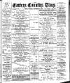 Eastern Counties' Times Saturday 24 September 1898 Page 1