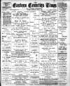 Eastern Counties' Times Saturday 03 June 1899 Page 1