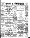 Eastern Counties' Times Saturday 14 July 1900 Page 1
