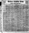 Eastern Counties' Times Friday 06 May 1910 Page 1