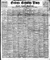 Eastern Counties' Times Friday 02 February 1912 Page 1