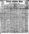 Eastern Counties' Times Friday 23 February 1912 Page 1