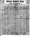 Eastern Counties' Times Friday 29 March 1912 Page 1