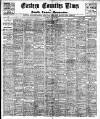 Eastern Counties' Times Friday 03 May 1912 Page 1