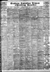 Eastern Counties' Times Friday 01 August 1913 Page 1