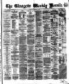 Glasgow Weekly Herald Saturday 04 March 1865 Page 1