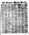 Glasgow Weekly Herald Saturday 29 February 1868 Page 1