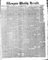 Glasgow Weekly Herald Saturday 30 May 1885 Page 1